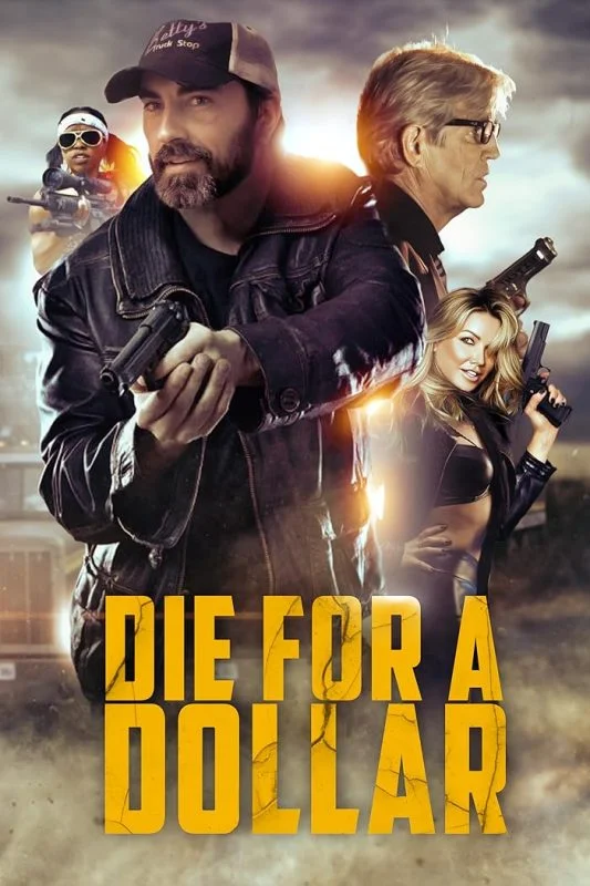 فيلم Die for a Dollar ( 2019 ) مترجم