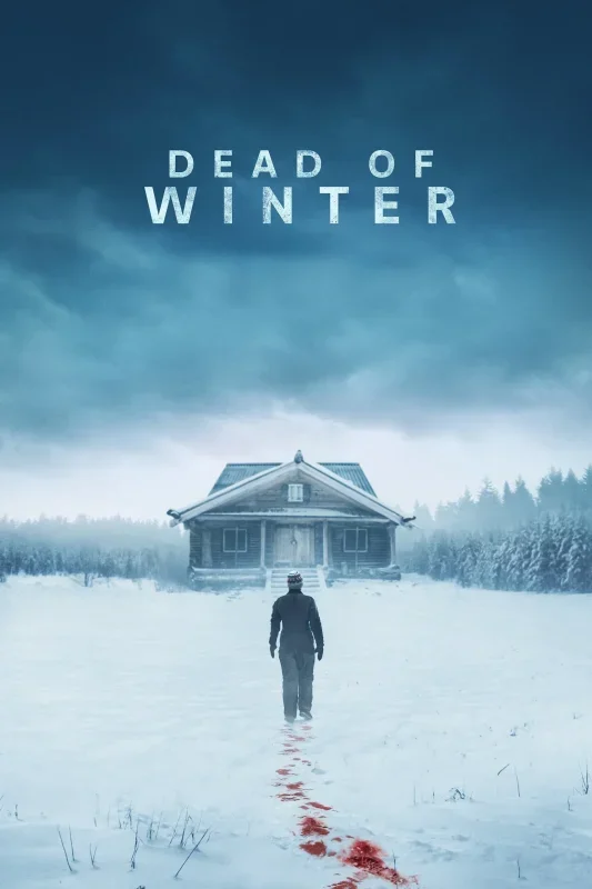 فيلم Dead of Winter ( 2025 ) مترجم
