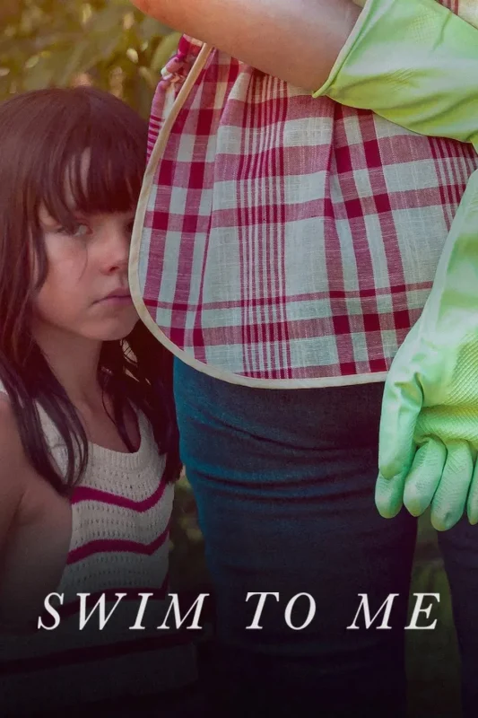فيلم Swim to Me ( 2025 ) مترجم