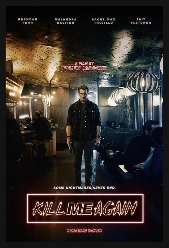 فيلم Kill Me Again ( 2025 ) مترجم