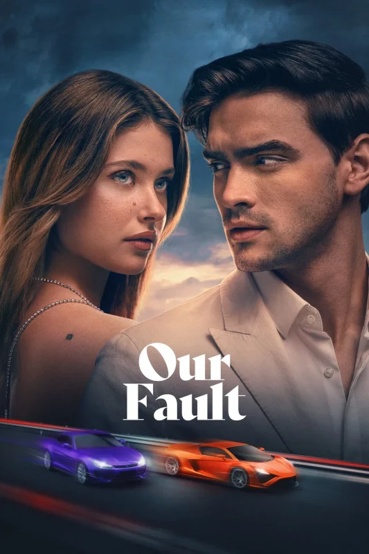 فيلم Our Fault ( 2025 ) مترجم