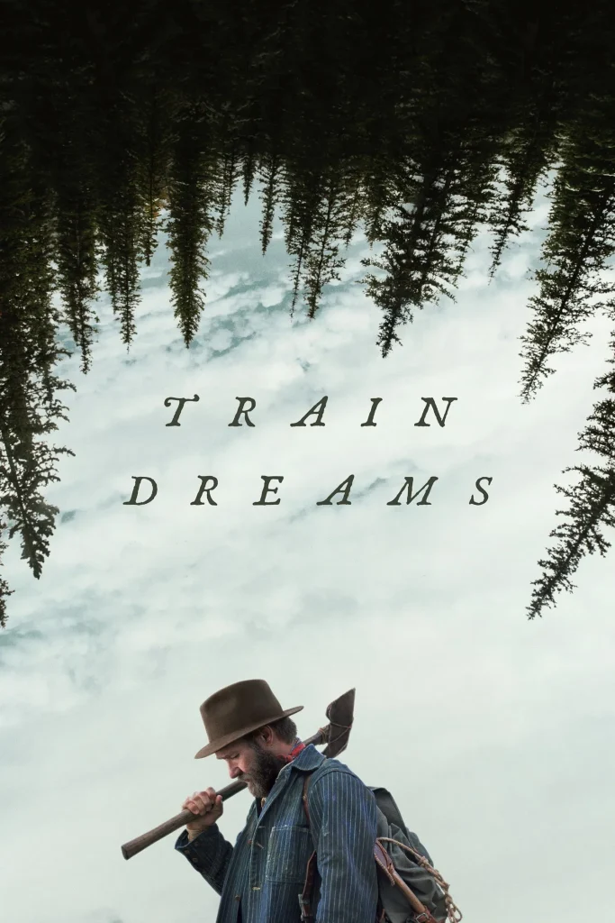 فيلم Train Dreams ( 2025 ) مترجم