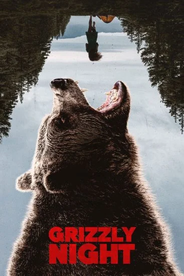 فيلم Grizzly Night ( 2026 ) مترجم