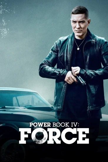مسلسل Power Book IV Force الموسم الثالث الحلقة 9 مترجمة