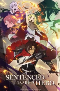 مسلسل انمي Sentenced to Be a Hero الموسم الاول الحلقة 2 مترجمة