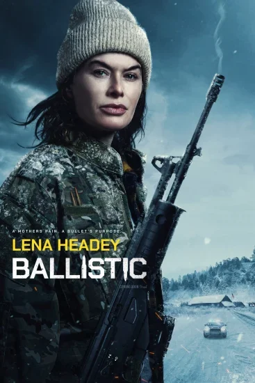 فيلم Ballistic ( 2026 ) مترجم