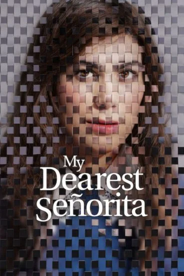 فيلم My Dearest Señorita ( 2026 ) مترجم