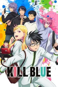 مسلسل انمي Kill Blue الموسم الاول الحلقة 10 مترجمة
