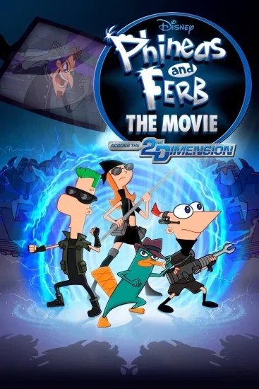 فيلم Phineas and Ferb The Movie: Across the 2nd Dimension 2011 مترجم